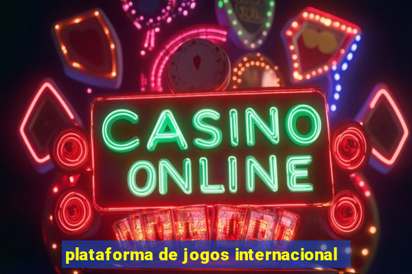 plataforma de jogos internacional